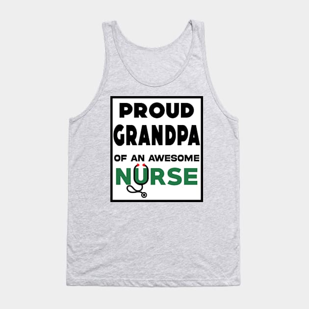 Proud Grandpa of an Awesome Nurse Tank Top by Geoji 